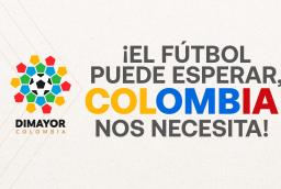 DIMAYOR aplaza fecha del fútbol del fin de semana y anuncia donaciones