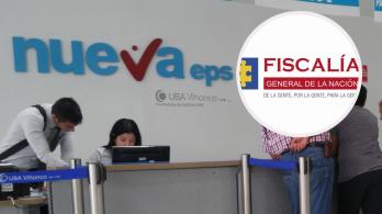 Fiscalía a exdirectivos de Nueva eps. / Fotos: Fiscalía y Nueva Eps. 
