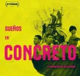 Sueños en concreto