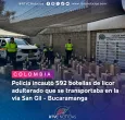 Incautación de licor adulterado en la vía San Gil - Bucaramanga