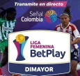 La Liga BetPlay Femenina se vive por Señal Colombia: así avanzan los cuadrangulares