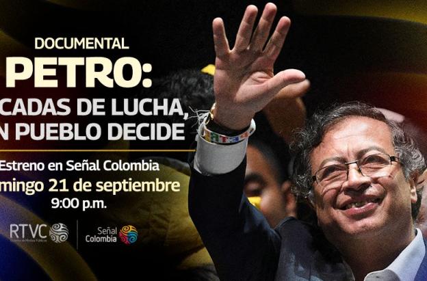 Señal Colombia estrena documental sobre la histórica campaña presidencial de Gustavo Petro