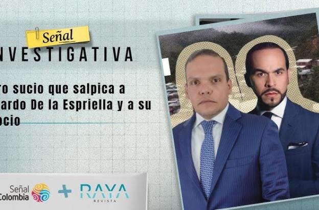 El oro sucio que salpica a Abelardo de La Espriella y a su exsocio
