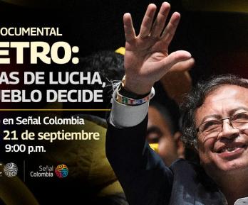Señal Colombia estrena documental sobre la histórica campaña presidencial de Gustavo Petro