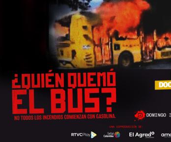 Documental 'Quién quemó el bus'