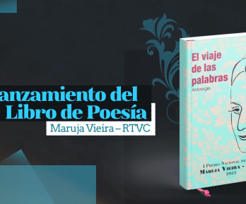 Inravisión te invita al lanzamiento del libro “El Viaje de las Palabras”, ganador del Premio Maruja Vieira RTVC 