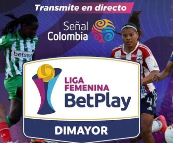 ¡Se juegan las semifinales! Vive la Liga BetPlay Femenina por Señal Colombia