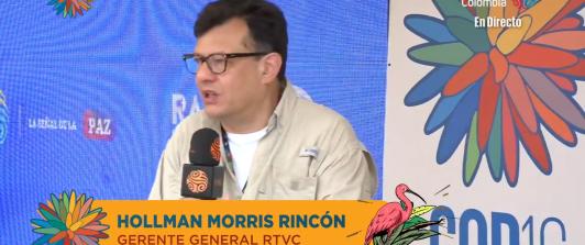 Gerente de RTVC, Hollman Morris.