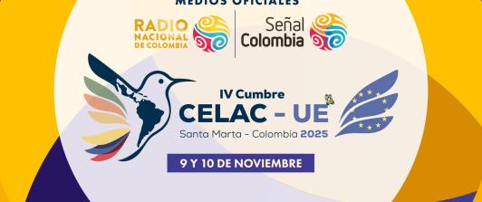 Señal Colombia y Radio Nacional, medios oficiales de la cumbre CELAC-UE