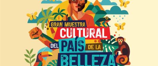 Gran muestra cultural el País de la Belleza. 
