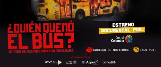 Documental 'Quién quemó el bus'