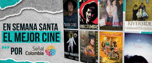 ¡Prográmate! PELÍCULAS EN SEMANA SANTA por Señal Colombia