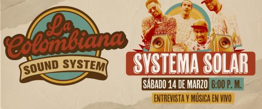 Systema Solar llega a La Colombiana Sound System en Señal Colombia.