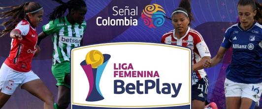 La Liga BetPlay Femenina se vive por Señal Colombia: así avanzan los cuadrangulares