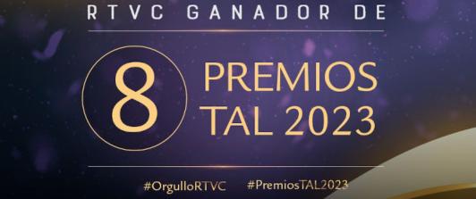 ¡Reconocidos-RTVC-se-llevo-ocho-Premios-TAL-2023-a-lo-mejor-de-la-television-publica-de-America-Latina.jpg