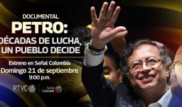 Señal Colombia estrena documental sobre la histórica campaña presidencial de Gustavo Petro