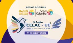Señal Colombia y Radio Nacional, medios oficiales de la cumbre CELAC-UE