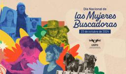 La Unidad de Búsqueda se une a la conmemoración del Día Nacional de las Mujeres Buscadoras