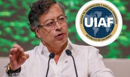 Presidente Petro sobre informe de la UIAF. / Fotos: Presidencia y UIAF.