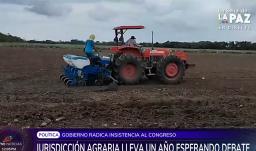 Gobierno insiste en destrabar proyecto de jurisdicción agraria estancado en el Congreso desde 2024