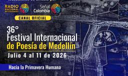 Festival Internacional de Poesía de Medellín inicia edición 36