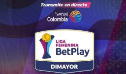 La Liga Femenina define su último clasificado: siga la jornada decisiva por Señal Colombia