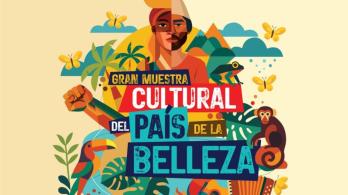 Gran muestra cultural el País de la Belleza. 