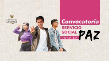 Paso a paso: Requisitos, documentos y link para inscribirse al Servicio Social para la Paz 2026