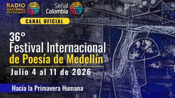 Festival Internacional de Poesía de Medellín inicia edición 36