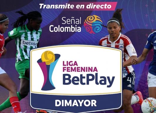 La Liga BetPlay Femenina se vive por Señal Colombia: así avanzan los cuadrangulares