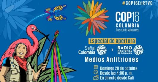 Así será la inauguración de la COP16 este domingo: transmisión en vivo po Señal Colombia y Radio Nacional