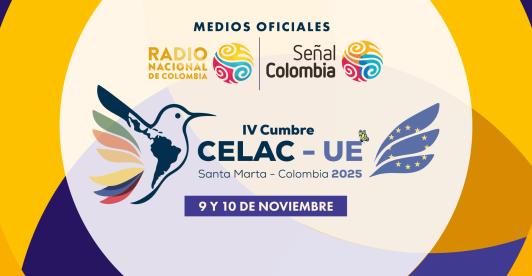 Señal Colombia y Radio Nacional, medios oficiales de la cumbre CELAC-UE