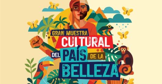 Gran muestra cultural el País de la Belleza. 