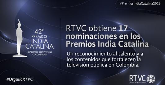 RTVC noticias fue nominado como noticiero favorito del público en los premios India Catalina 2026