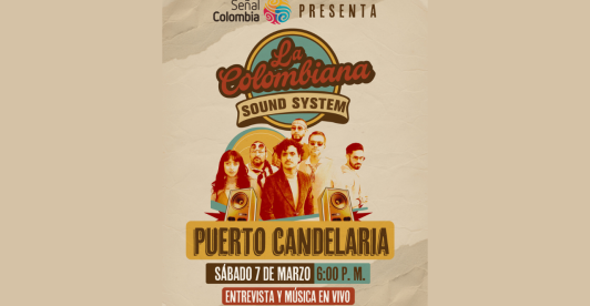 Señal Colombia estrena 'La Colombiana Sound System'