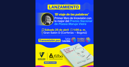 FILbo: Inravisión lanza antología poética El viaje de las palabras