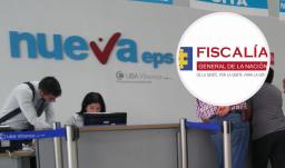 Fiscalía a exdirectivos de Nueva eps. / Fotos: Fiscalía y Nueva Eps. 