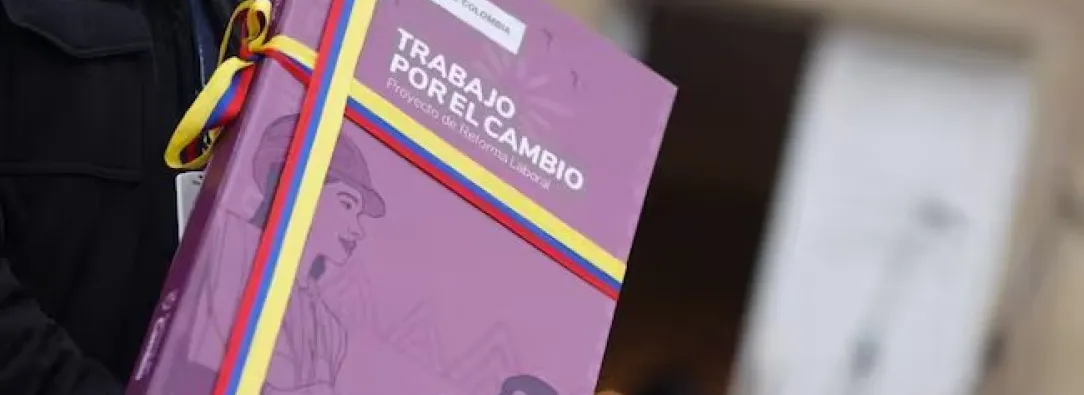 Reforma Laboral será radicada la próxima semana para su segundo debate