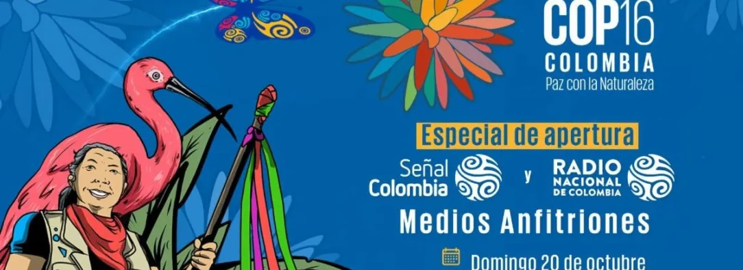 Así será la inauguración de la COP16 este domingo: transmisión en vivo po Señal Colombia y Radio Nacional