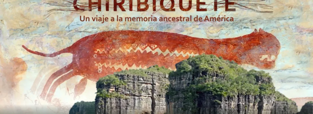 'Chiribiquete' se proyectará en la Unesco en Francia
