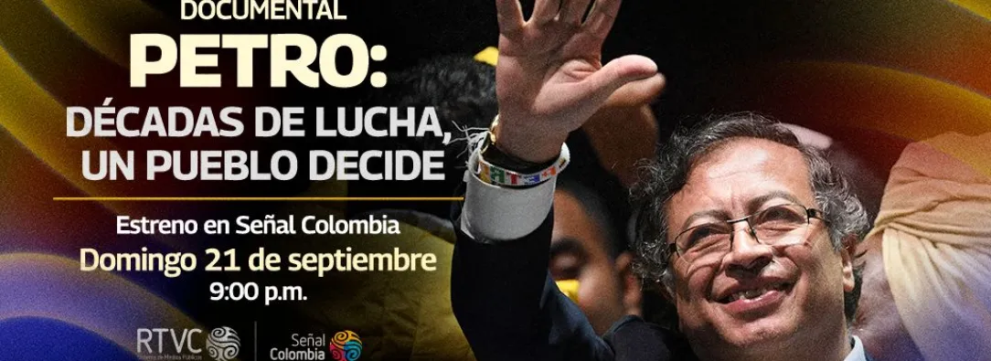 Señal Colombia estrena documental sobre la histórica campaña presidencial de Gustavo Petro