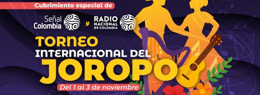 Torneo Internacional del Joropo por Señal Colombia y Radio Nacional.