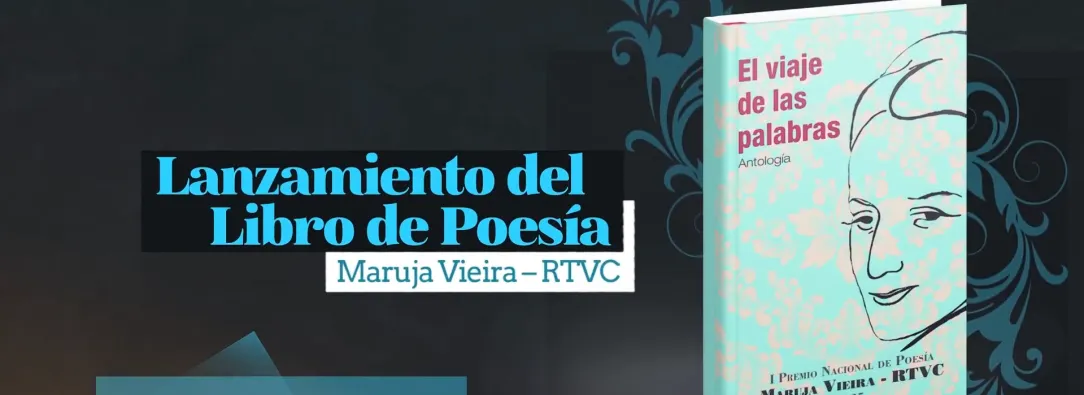 Inravisión te invita al lanzamiento del libro “El Viaje de las Palabras”, ganador del Premio Maruja Vieira RTVC 