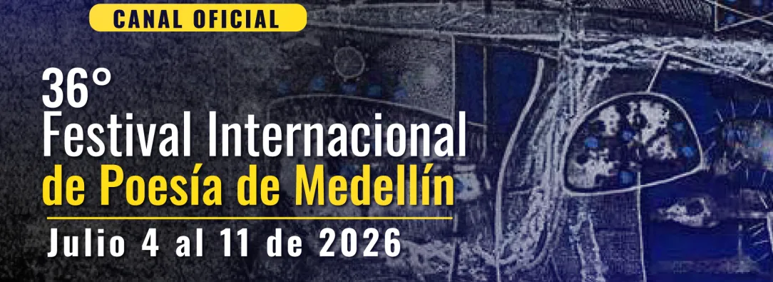 Festival Internacional de Poesía de Medellín inicia edición 36