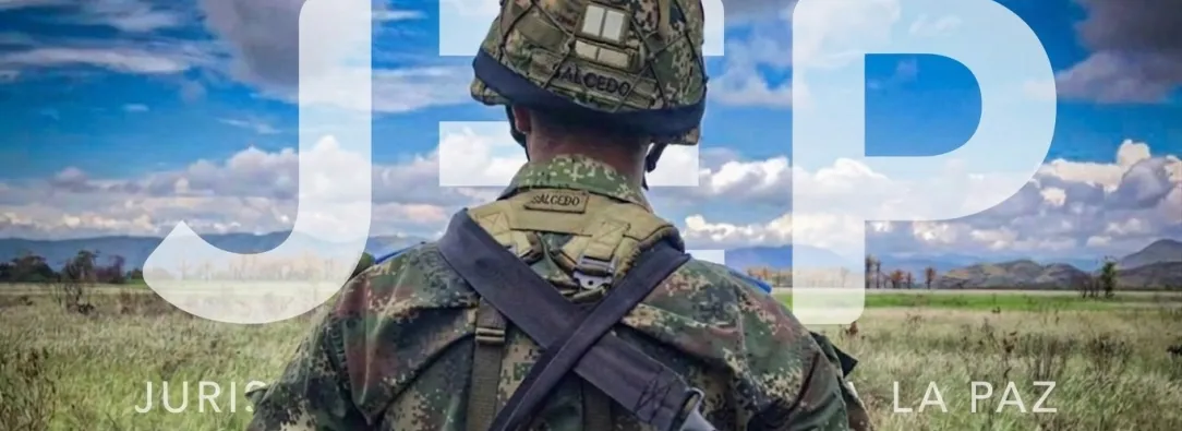 La JEP ratifica condenas a exguerrilleros y militares por crímenes de guerra en Colombia