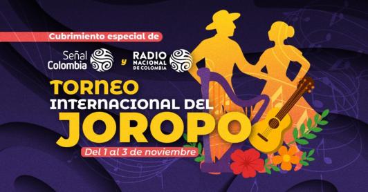 Torneo Internacional del Joropo por Señal Colombia y Radio Nacional.