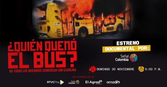 Documental 'Quién quemó el bus'