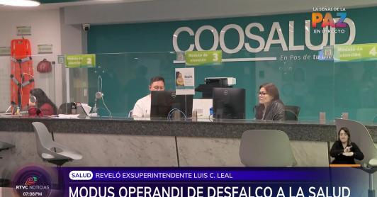 El exsuperintendente de salud, Luis Carlos Leal, reveló cómo Coosalud desvió recursos de la salud a empresas con sedes en paraísos fiscales y realizó anticipos en forma de préstamos.
