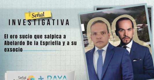 El oro sucio que salpica a Abelardo de La Espriella y a su exsocio